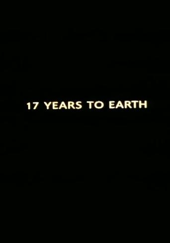 Seventeen Years to Earth