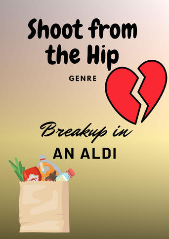 Genre: Break-up in an Aldi