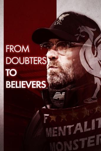 Doubters to Believers Liverpool FC: Klopp's Era