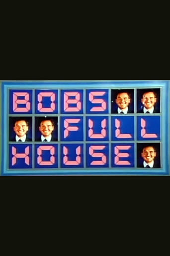 Bob's Full House