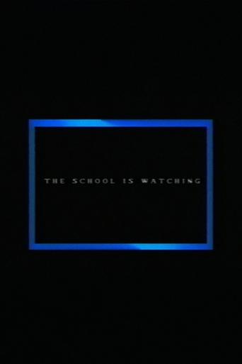 The School Is Watching