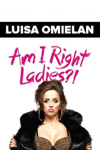 Luisa Omielan: Am I Right Ladies?