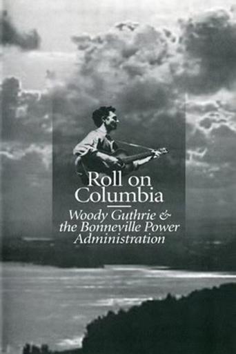 Roll on Columbia: Woody Guthrie & the Bonneville Power Administration