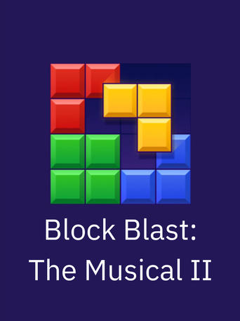 Block Blast: The Musical II