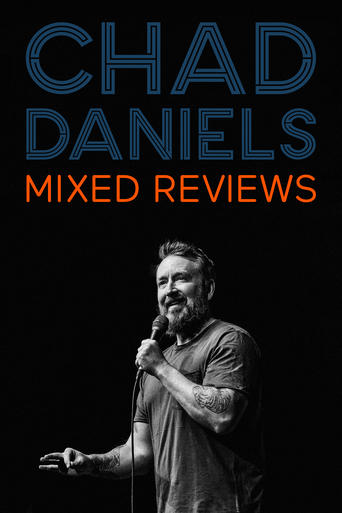 Chad Daniels: Mixed Reviews