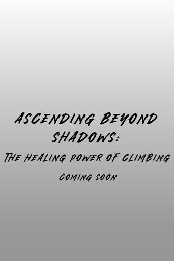 Ascending Beyond Shadows: The Healing Power of Climbing