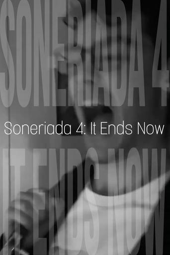 Soneriada 4: It Ends Now