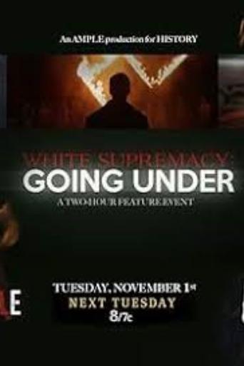 White Supremacy: Going Under