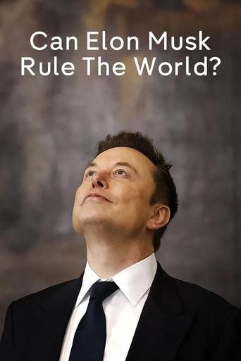 Can Elon Musk Rule The World?