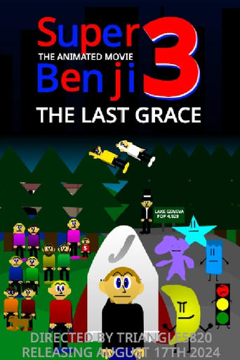 Super Benji: The Animated Movie 3: The Last Grace