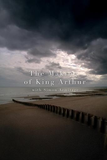 The Making of King Arthur